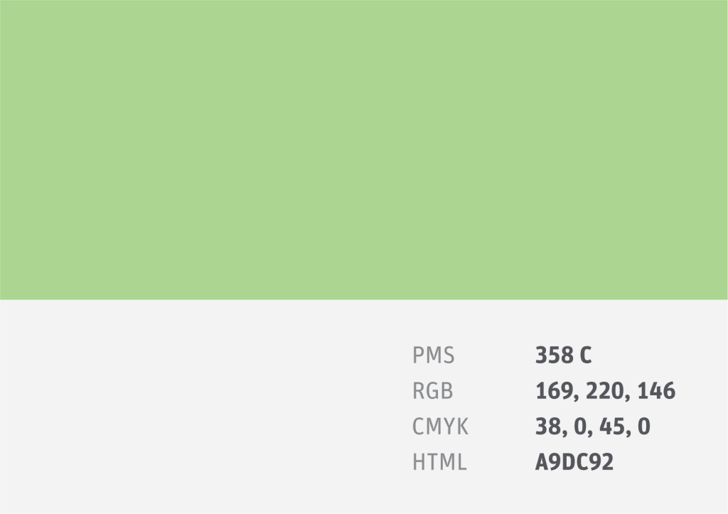 Colour Swatch PMS 358 C
RGB 169, 220, 146
CMYK 38, 0, 45, 0
HTML A9DC92