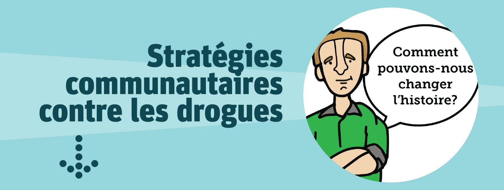 Stratégies communautaires contre les drogues