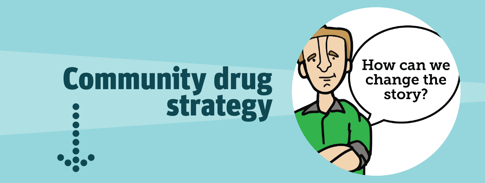 Community drug strategy