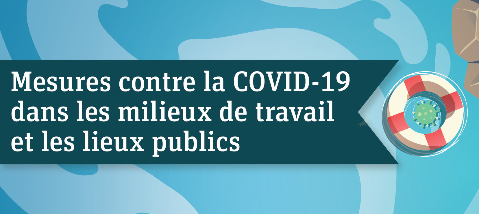 Mesures contre la COVID-19 dans les milieux de travail et les lieux publics 