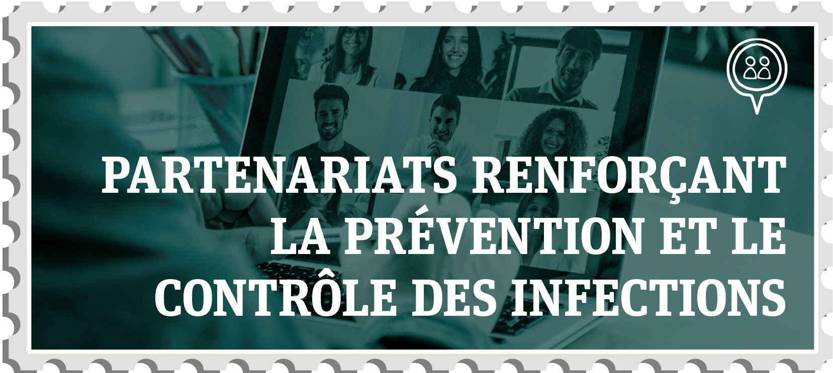 Partenariats renforçant la prévention et le contrôle des infections