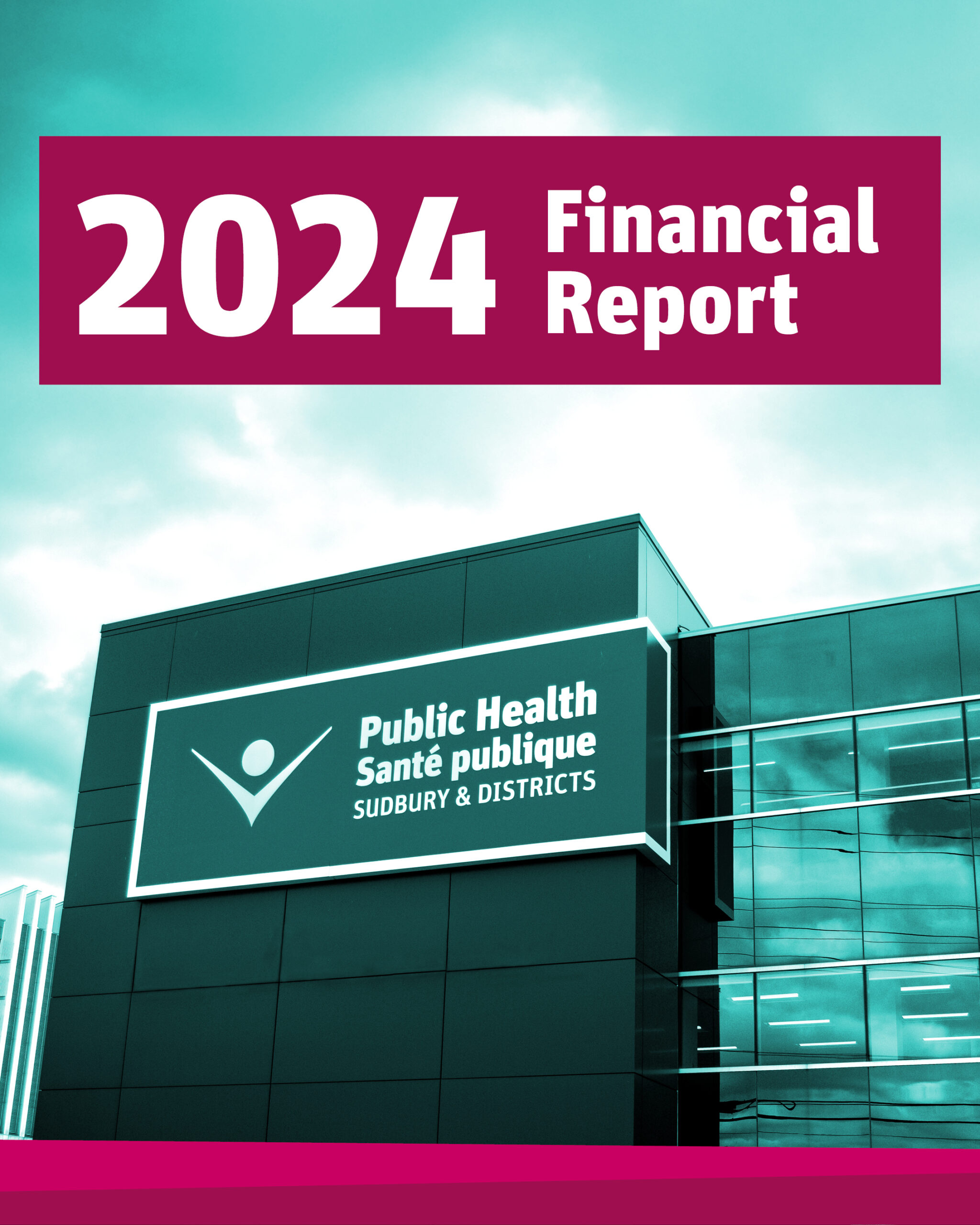 Public Health Sudbury & Districts office building. 2024 Financial Report.
